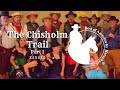 The Chisholm Trail, Part 1 of 4