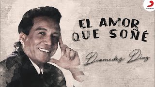 El Amor Que Soñé, Diomedes Díaz - Letra Oficial