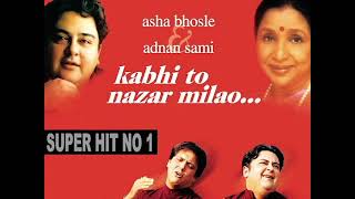 Kabhi To Nazar Milao Adnan Sami & Ayesha Bhosle Love Song Old is Gold