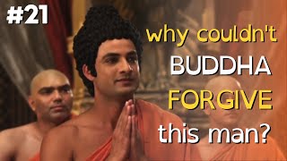 #21 WHY COULDN'T BUDDHA FORGIVE THIS MAN? | Power of Storytelling