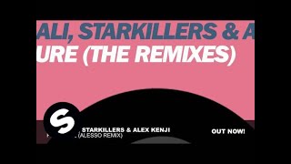Nadia Ali, Starkillers \u0026 Alex Kenji - Pressure (Alesso Remix)