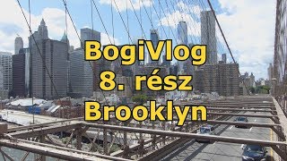 BogiVlog 8. Brooklyn