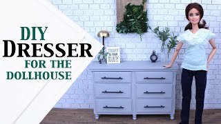 DIY Dresser for the Dollhouse - With Working Drawers! - Barbie Dresser - Barbie Furniture