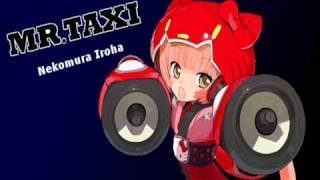 【VOCALOID】Mr. Taxi - SNSD『Nekomura Iroha 猫村いろは』