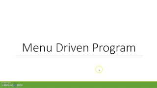 1 Menu Driven Program: Introduction