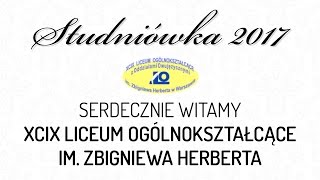 Studniówka 2017 -  XCIX Liceum Ogólnokształcące im. Zbigniewa Herberta