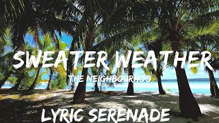 The Neighbourhood - Sweater Weather (Sped up) Lyrics  | 25mins - Feeling your music
