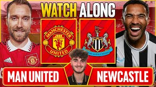 MANCHESTER UNITED V NEWCASTLE UNITED! - Live Match Watch Along! - Premier League 2022/23