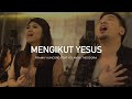 Mengikut Yesus - Pulihkan aku Tuhan - Franky Kuncoro Feat Yolanda Theodora