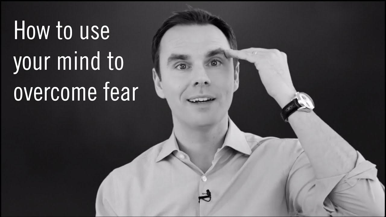 How To Overcome Fear - YouTube