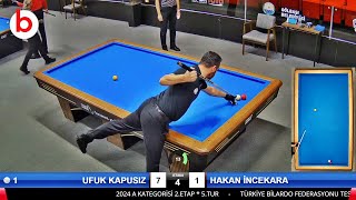 UFUK KAPUSIZ vs HAKAN İNCEKARA | 3 Cushion Billiards Championship STAGE 2 -A- 2024 ANKARA