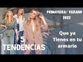 5 TENDENCIAS  Primavera/Verano 2022. MODA MUJER (Tu asesora de Imagen y Moda)