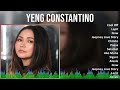 yeng constantino 2024 mix playlist cool off lapit ikaw jeepney love story