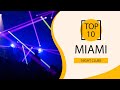 Top 10 Best Night Clubs to Visit in Miami, Florida | USA - English