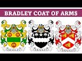 Bradley Coat of Arms & Family Crest - Symbols, Bearers, History