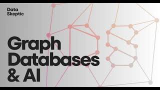 Graph Databases and AI