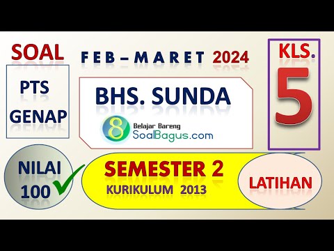 SOAL PTS B SUNDA KELAS 5 SD MI SEMESTER 2 DAN JAWABAN TAHUN 2024 - YouTube