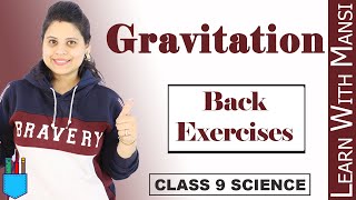 Class 9 Science | Chapter 10 | Back Exercise Questions | Gravitation | NCERT