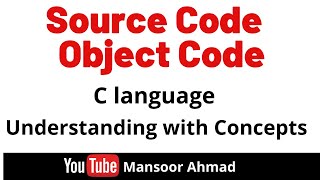 source code and object code || ics | class 12 computer || fait