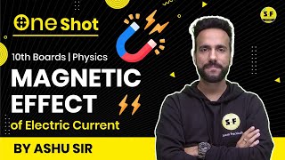 Magnetic Effect of Electric Current | One Shot with Ashu Sir | Science and fun 10th Class