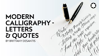 Modern Calligraphy - Letters \u0026 Quotes by Brittany DeSantis​