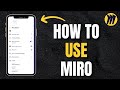 How To Use Miro