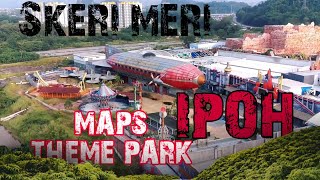 MAPS Theme Park Ipoh 2022 Kelihatan Usang dan Scary😱