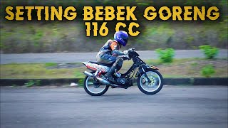 SETTING BEBEK GORENG RENYAH 116 cc WITH BRT RACING TEAM