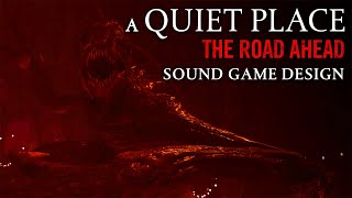 Sound Design in A Quiet Place: The Road Ahead