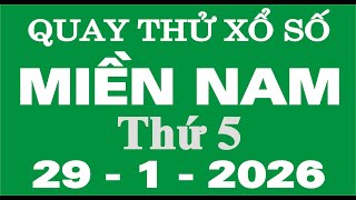 Quay thử xổ số miền Nam ngày 29 tháng 1-Quay thử XSMN, thứ 5,Ngày 29/1-XSMN-SXMN -KQXSMN