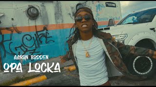 Opalocka - Aaron Bodden (Official Video)