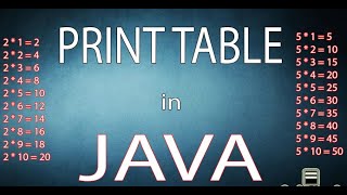 Print Table in Java for Absolute beginners | Use for loop in Java | Objects in Java