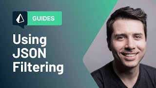 Using JSON Filtering