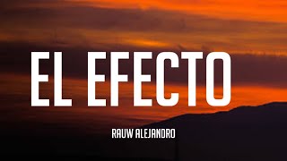 Rauw Alejandro - El Efecto  (Letra_Lyrics)