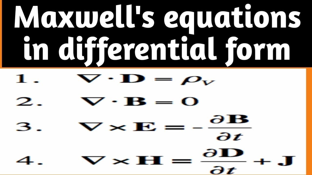 Maxwell's Equations In Differential Form - YouTube