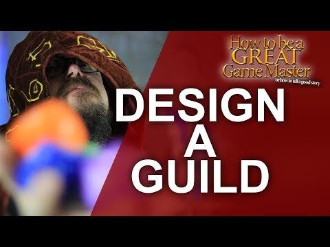 How to Design a Guild for Your Campaign – Tips for Game Masters