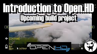 Introduction to Open.HD - a new build project