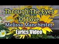 Through The Eyes Of Love - Melissa Manchester (Lyrics Video)