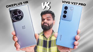 The Epic Battle: OnePlus 11R vs vivo V27 Pro