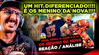 ABSURDO!!!! OS MENINO DA NOVA - NIINK, VEIGH, G. HARD E G. A. [REAÇÃO/ ANÁLISE]