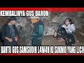 GUS SAMSUDIN TERBARU KEMBALINYA KI BARON BANTU GUS SAMSUDIN MENOBATKAN KI SUKMO