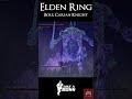 Elden Ring - Bols Carian Knight #YelpGamerArm