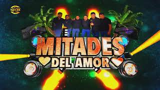 Grupo Mitades Del Amor 2020 Mix de Super Exitos Lo Mas Nuevo