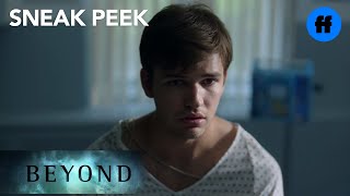 Beyond | Season 1, Episode 1 Sneak Peek: You're Okay | Freeform