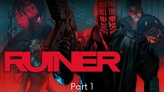 RUINER - Part 1