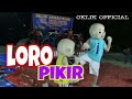 OKlik Official ~ Loro Pikir, Om Kanjeng Odong Odong Ngamen Bareng Ipin Upin Badut Terbaru