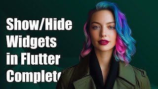 How to Programmatically Show/Hide Widgets in Flutter: A Complete Guide
