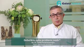 Gebelikte uyku problemi nedir ?