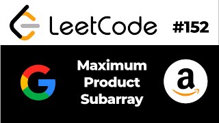 Maximum Product Subarray | Blind 75 | Python