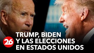 Trump, Biden y las elecciones en Estados Unidos | #26Global